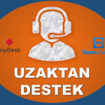 Uzaktan Bağlantı ile Teknik Destek Hizmeti